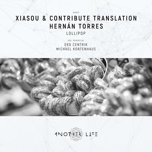 Xiasou, Contribute Translation, Hernán Torres - Lollipop [ALM127]